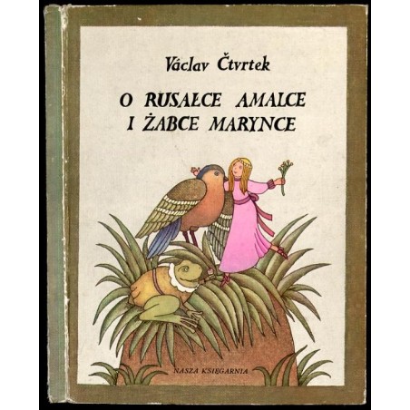 O rusałce Amalce i żabce Marynce
