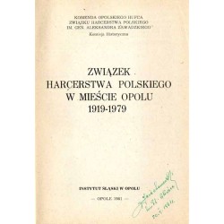 Związek Harcerstwa Polskiego w mieście Opolu 1919-1979