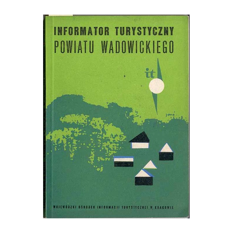 Informator turystyczny powiatu wadowickiego