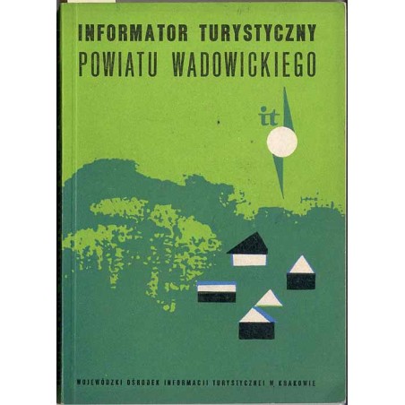 Informator turystyczny powiatu wadowickiego