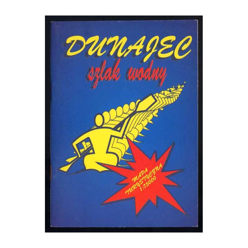 Dunajec. Szlak wodny. Mapa turystyczna 1:75.000