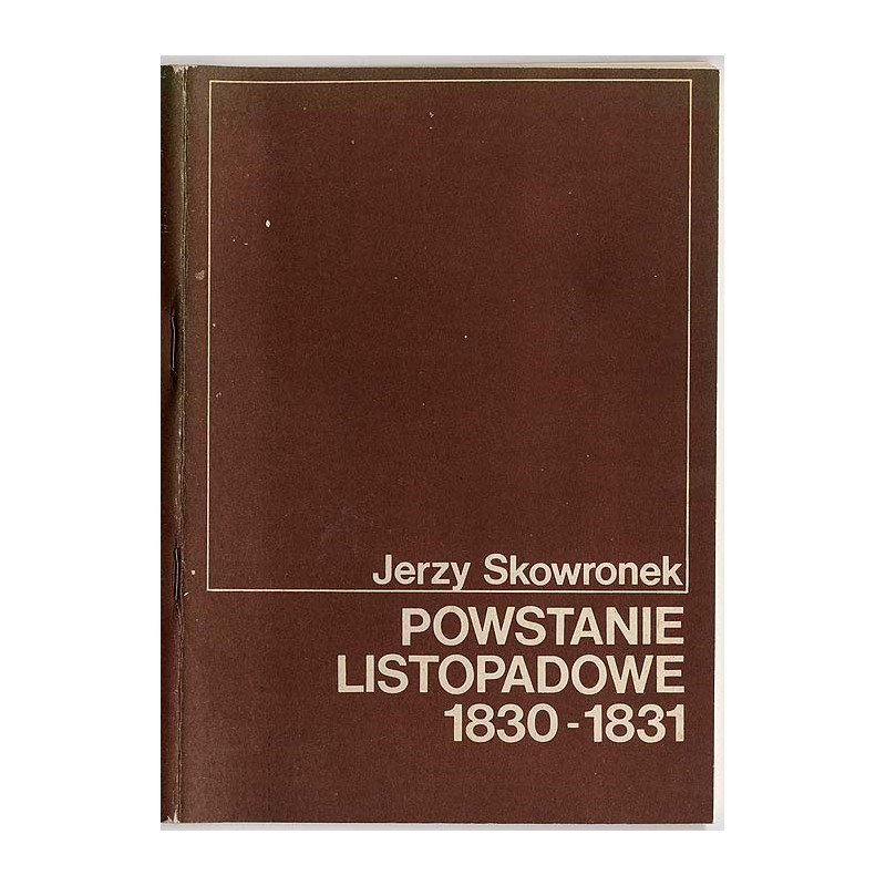 Powstanie listopadowe 1830-1831. Refleksja historyczna