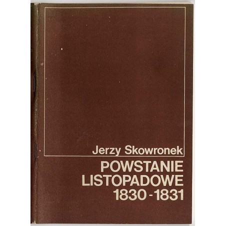 Powstanie listopadowe 1830-1831. Refleksja historyczna