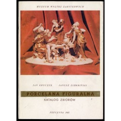 Porcelana figuralna. Katalog zbiorów