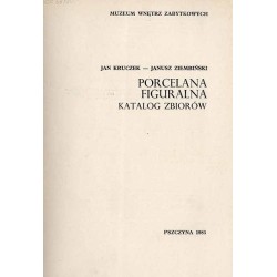 Porcelana figuralna. Katalog zbiorów