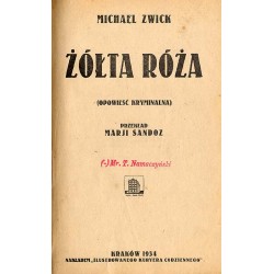 Ręka zjawy Żółta róża (opowieść kryminalna)