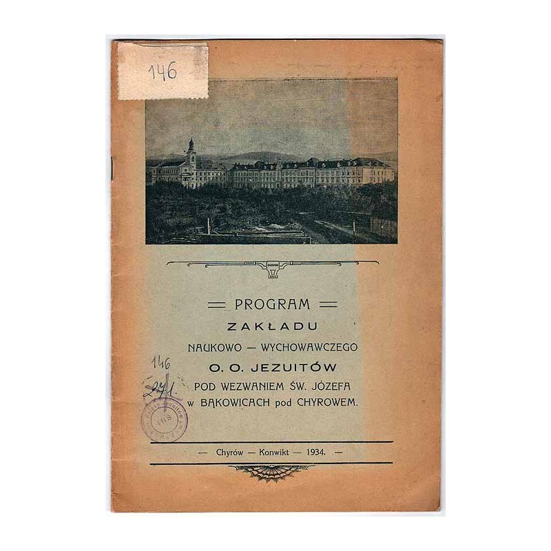 Program Zakładu Naukowo-Wychowawczego O.O. Jezuitów pod wezwaniem św. Józefa w Bąkowicach pod Chyrowem