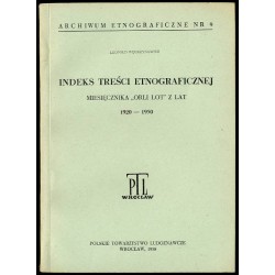 Indeks treści etnograficznej miesięcznika "Orli Lot" z lat 1920-1950
