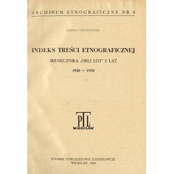 Indeks treści etnograficznej miesięcznika "Orli Lot" z lat 1920-1950