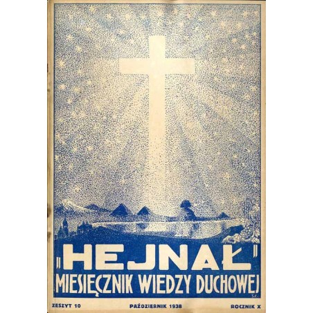 "Hejnał". Miesięcznik wiedzy duchowej. R. 10 (1938). Z. 10 (Październik 1938)