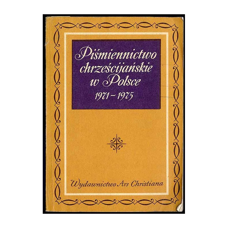 Piśmiennictwo chrześcijańskie w Polsce 1971-1975