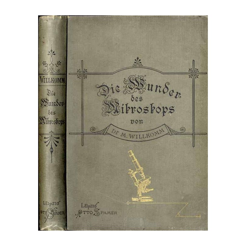Die Wunder des Mikroskops oder die Welt im kleinsten Raume. Für freunde der Natur und mit Berücksichtigung der studirenden Jugen