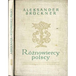 Różnowiercy polscy. Szkice obyczajowe i literackie