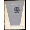 Znajomi z tamtych czasów (literaci, malarze, aktorzy) (1892-1939)