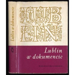 Lublin w dokumencie 1317-1967