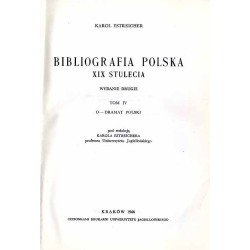 Bibliografia polska XIX stulecia. T.4: D-Dramat polski