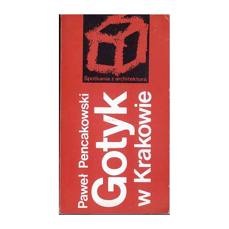Gotyk w Krakowie