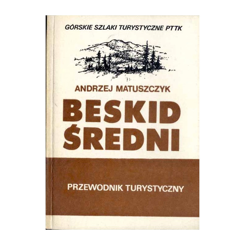 Beskid Średni. Przewodnik turystyczny