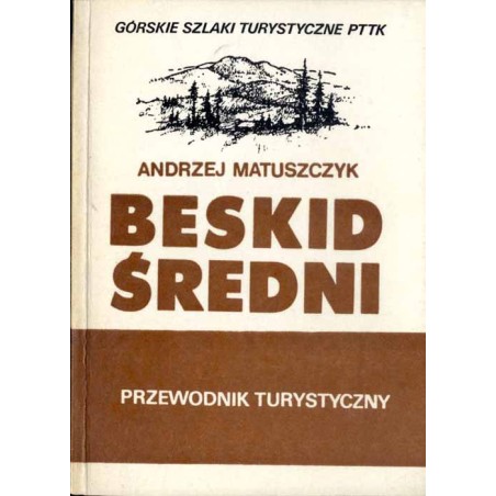 Beskid Średni. Przewodnik turystyczny