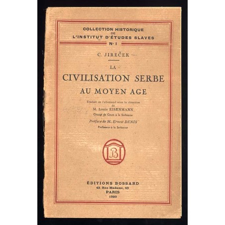 La Civilisation Serbe au Moyen Age