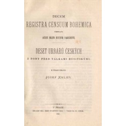 Decem registra censuum bohemica compilata aetate bellum Husiticum praecedente. Deset urbářů českých z doby pře válkami husitským
