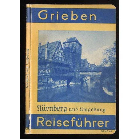 [Grieben Reiseführer] Nürnberg und Umgebung mit Angaben für Automobilisten