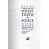 Dzieje Żydów w Polsce. Wybór tekstów źródłowych 1918-1939