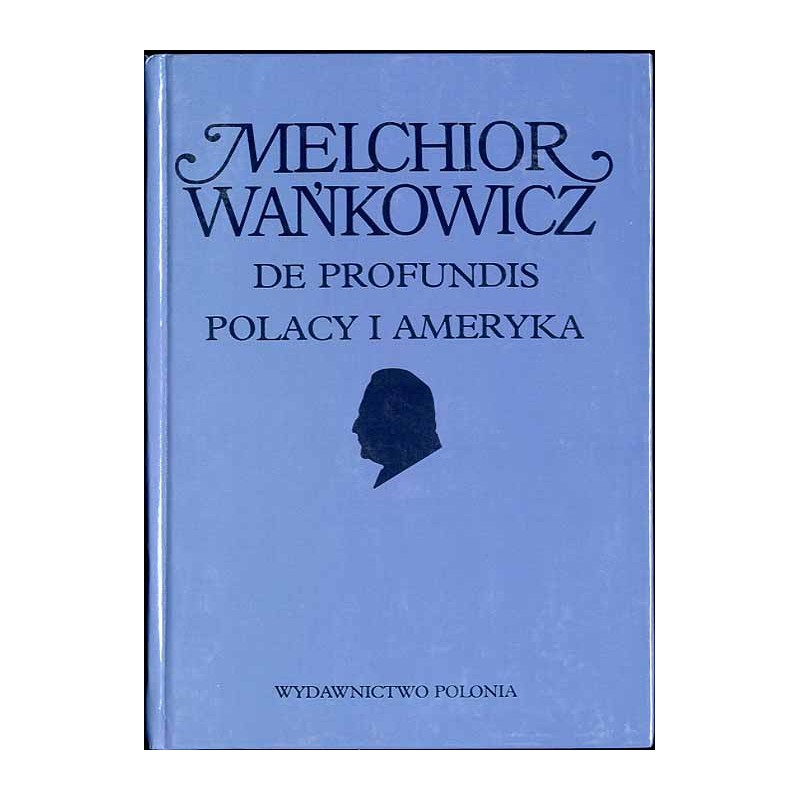 De profundis Polacy i Ameryka