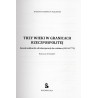 Trzy wieki w granicach Rzeczpospolitej. Zamek malborski od inkorporacji do rozbioru (1454-1772). Katalog wystawy