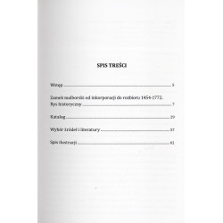 Trzy wieki w granicach Rzeczpospolitej. Zamek malborski od inkorporacji do rozbioru (1454-1772). Katalog wystawy