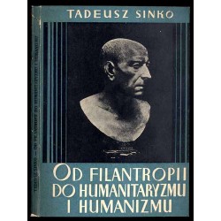 Od filantropii do humanitaryzmu i humanizmu