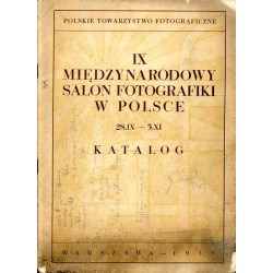 IX Międzynarodowy Salon Fotografiki w Polsce 28.IX-3.XI.1935. Katalog / Fotograf Polski. Miesięcznik ilustrowany sztuki i wiedzy