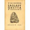 W 3-cią rocznicę zagłady ghetta w Krakowie (13.III.1943 - 13.III.1946)