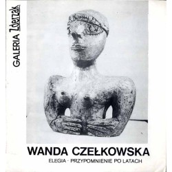 Wanda Czełkowska. Elegia. Przypomnienie po latach