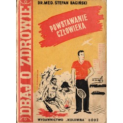 Powstanie człowieka (rozwój człowieka rodowy i osobniczy)