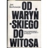 Od Waryńskiego do Witosa. Ruch robotniczy a chłopi i ludowcy w Polsce