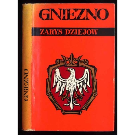Gniezno. Zarys dziejów