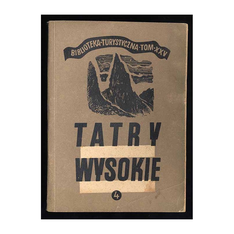 Tatry Wysokie. Przewodnik taternicki. Cz. 4: Walentkowa Przełęcz - Przełączka pod Zadnim Mnichem