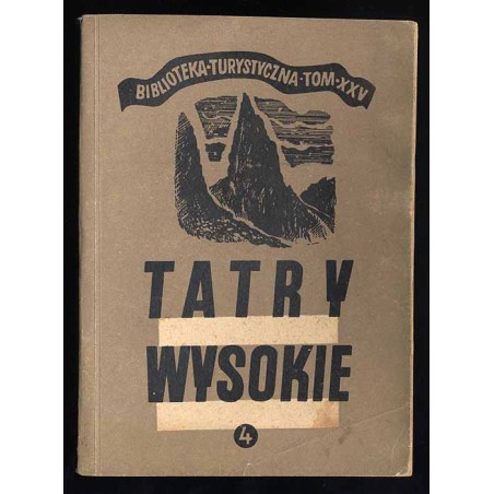 Tatry Wysokie. Przewodnik taternicki. Cz. 4: Walentkowa Przełęcz - Przełączka pod Zadnim Mnichem