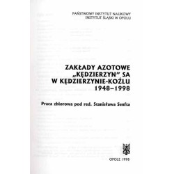 Zakłady Azotowe "Kędzierzyn" SA w Kędzierzynie-Koźlu 1948-1998. Praca zbiorowa