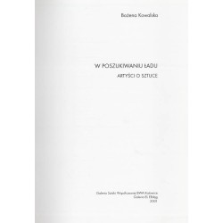 W poszukiwaniu ładu. Artyści o sztuce