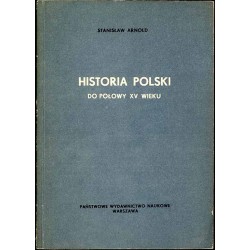 Historia Polski do połowy XV wieku