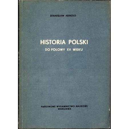 Historia Polski do połowy XV wieku