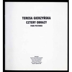 Teresa Gierzyńska. Cztery obrazy. Four pictures