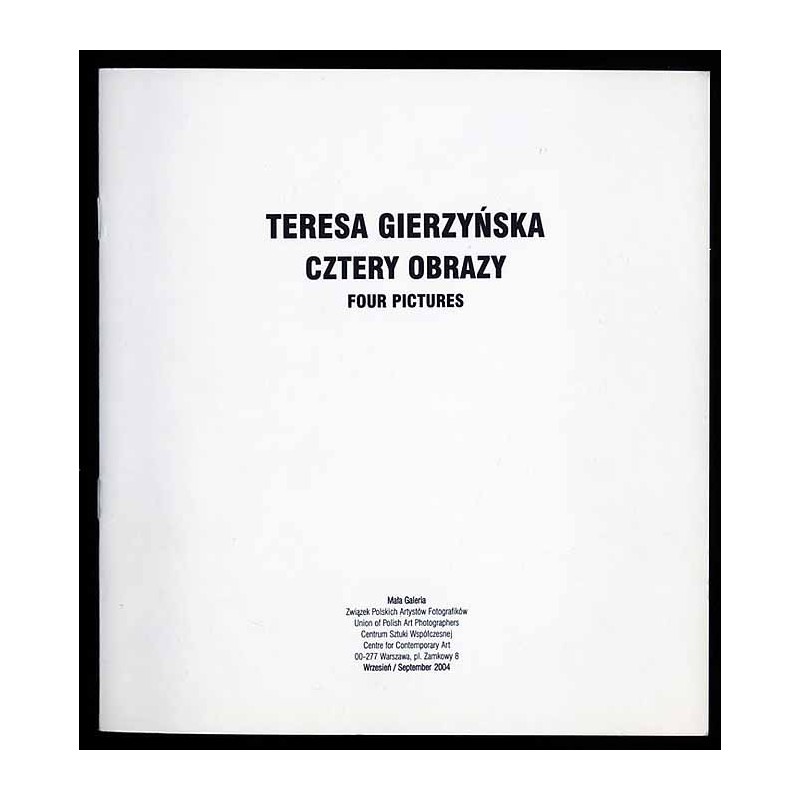 Teresa Gierzyńska. Cztery obrazy. Four pictures