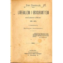 Liberalizm i obskurantyzm na Litwie i Rusi. 1815-1823