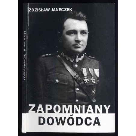 Zapomniany dowódca. Płk. Jan Emil Stanek (1895-1961)