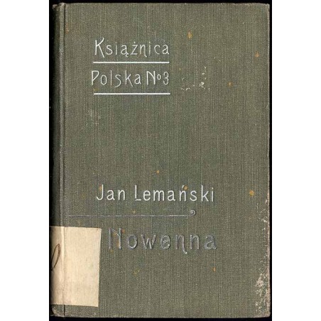 Nowenna czyli Dziewięćdziesiąt dziewięć dytyrambów o szczęściu