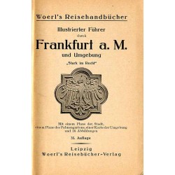 [Woerl] Illustrierter Führer durch Frankfurt a.M. und Umgebung