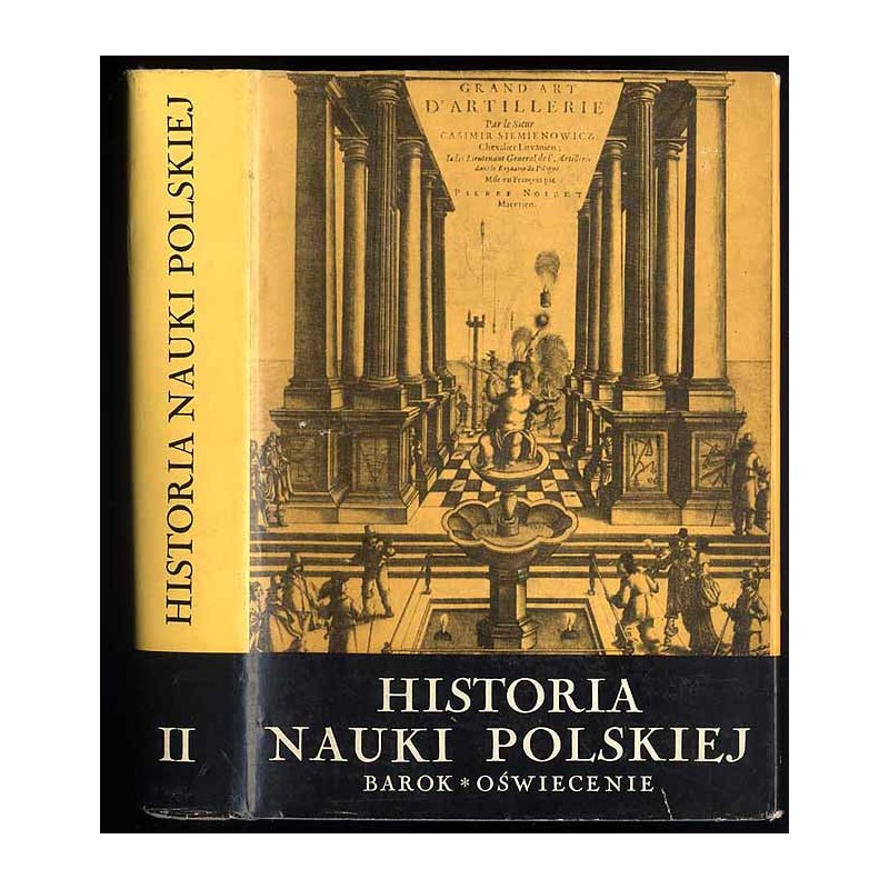 Historia nauki polskiej. T.2: Barycz Henryk: Barok Opałek Kazimierz: Oświecenie